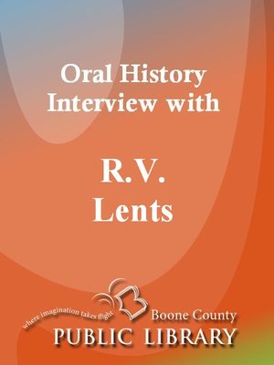 cover image of Oral History Interview with R. V. Lents